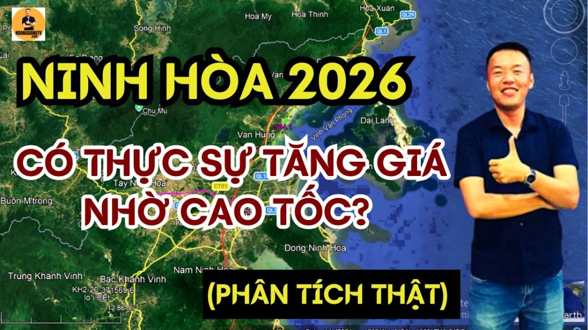 Ninh Hòa 2026 CÓ NHỮNG LỢI THẾ GÌ KHIẾN NHÀ ĐẦU TƯ QUAN TÂM | HOANGGIANG TV