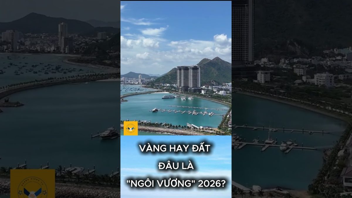 VÀNG HAY ĐẤT – ĐÂU LÀ “NGÔI VƯƠNG” 2026? HOANGGIANG TV