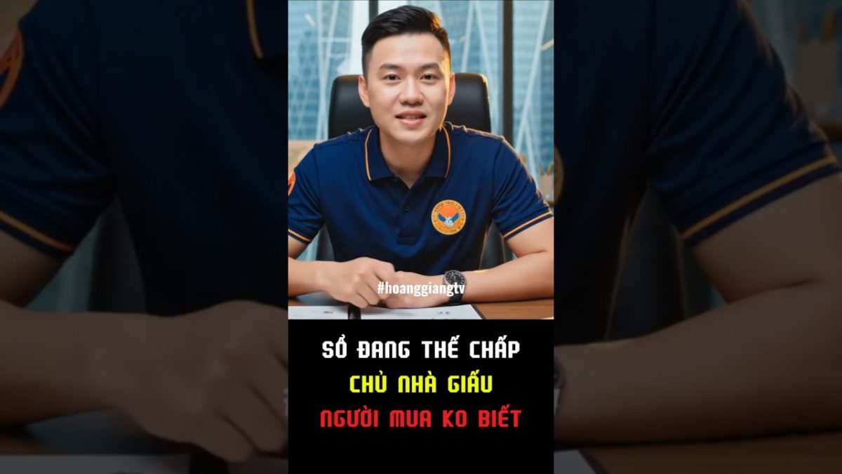 Mua nhà mà không kiểm tra sổ đỏ có đang thế chấp ngân hàng hay không | HOANGGIANG TV