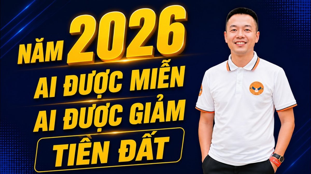 NĂM 2026 AI ĐƯỢC MIỄN AI ĐƯỢC GIẢM TIỀN SỬ DỤNG ĐẤT | HOANGGIANG TV