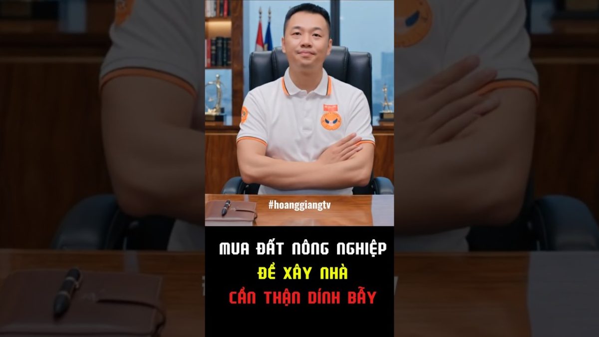 Đất nông nghiệp xây nhà có được không? Luật đất đai nói thẳng điều này | HOANGGIANG TV