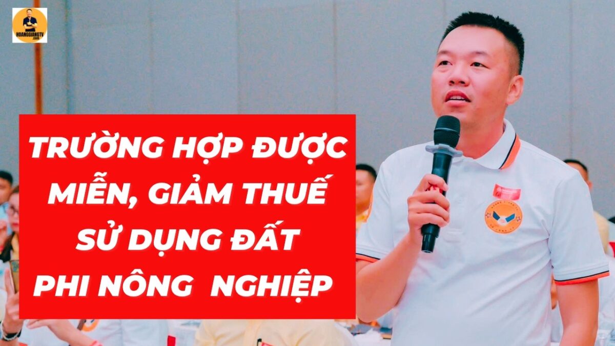 TRƯỜNG HỢP NÀO ĐƯỢC MIỄN, GIẢM THUẾ SỬ DỤNG ĐẤT PHI NÔNG NGHIỆP ? HOÀNG GIANG TV